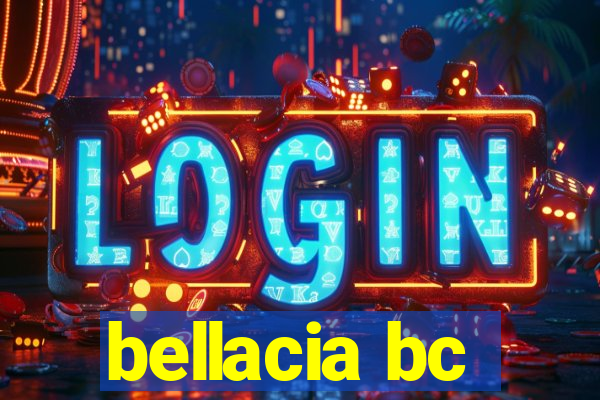 bellacia bc